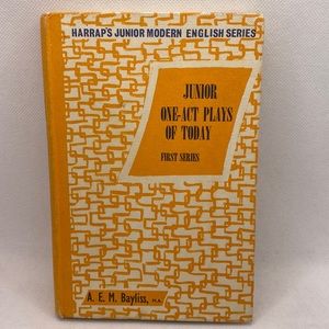 Junior One-Act Plays of Today by A.E.M. Bayliss Harrap’s Hardcover Vintage